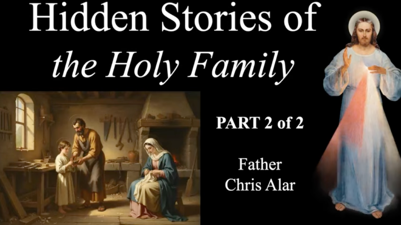 The Hidden Life of the Holy Family from the Mystics: Part 2