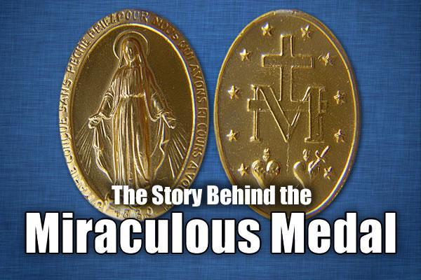 The Meaning of the Miraculous Medal